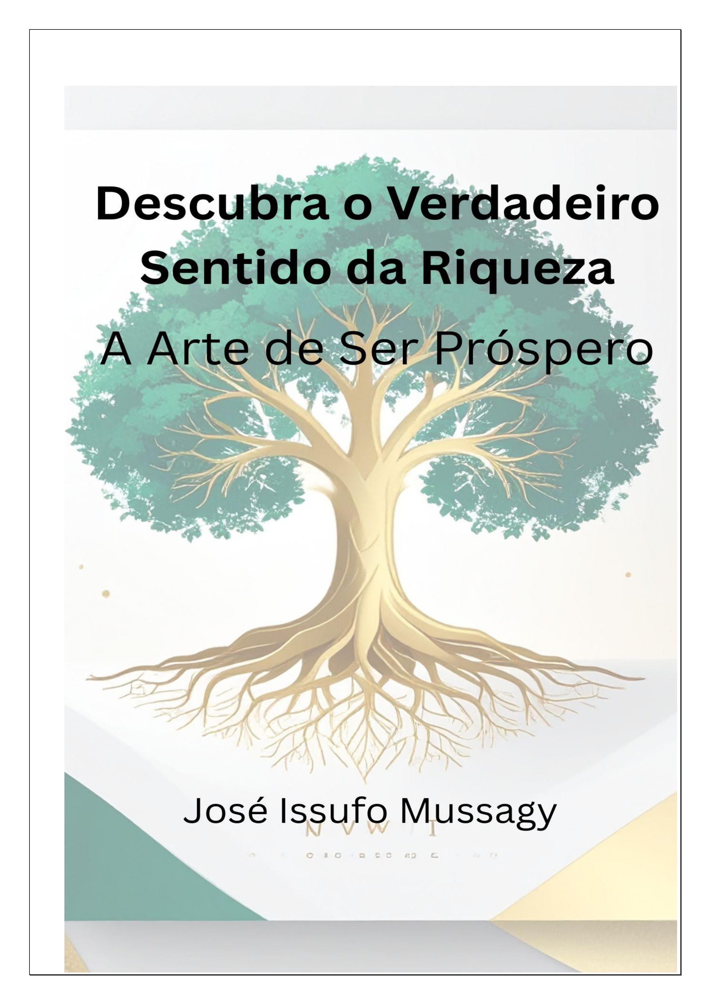Descubra o Verdadeiro Sentido da Riqueza